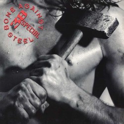 38 Special - Bone Against Steel 38 Special - Bone Against Steel