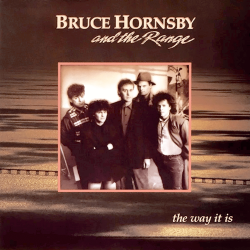 Bruce Hornsby And The Range - The Way It Is Bruce Hornsby And The Range - The Way It Is