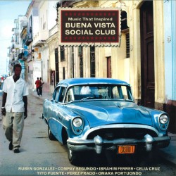 Music That Inspired - Buena Vista Social Club - Varıous Artist Music That Inspired - Buena Vista Social Club - Varıous Artist