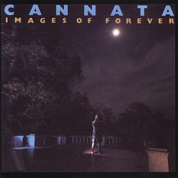 Cannata - Images Of Forever Cannata - Images Of Forever