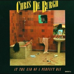 Chris De Burgh - At The And Of A Perfect Day Chris De Burgh - At The And Of A Perfect Day