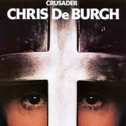 Chris De Burgh - Crusaders Chris De Burgh - Crusaders