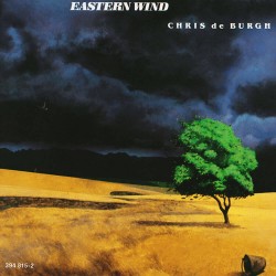 Chris De Burgh - Eastern Wind Chris De Burgh - Eastern Wind