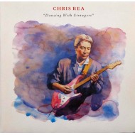 Chris Rea - Dancing With Strangers