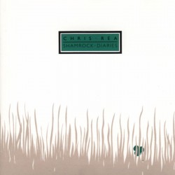 Chris Rea - Shamrock Diaries Chris Rea - Shamrock Diaries