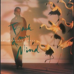 Christopher Cross - Back On My Mind Christopher Cross - Back On My Mind