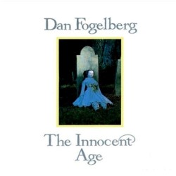 Dan Fogelberg - The Innocent Dan Fogelberg - The Innocent