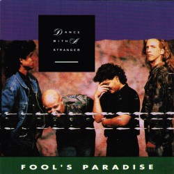 Dance With A Stranger - Fool's Paradise Dance With A Stranger - Fool's Paradise