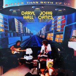 Daryl Hall / John Oates - Bigger Than Both Of Us