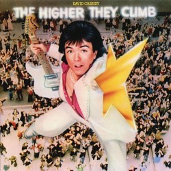 David Cassidy - The Higher They Climb David Cassidy - The Higher They Climb