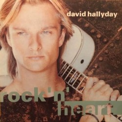 David Hallyday - Rock 'N' Heart David Hallyday - Rock 'N' Heart