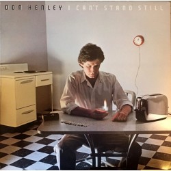 Don Henley - I Can't Stand Still Don Henley - I Can't Stand Still
