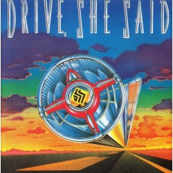 Drive She Said - Drive She Said Drive She Said - Drive She Said