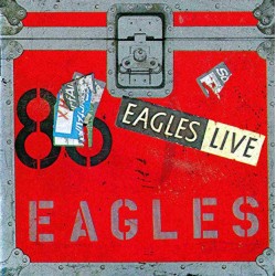 Eagles - Eagles Live Eagles - Eagles Live