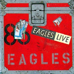 Eagles - Eagles Live Eagles - Eagles Live