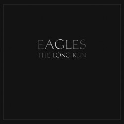 Eagles - The Long Run Eagles - The Long Run