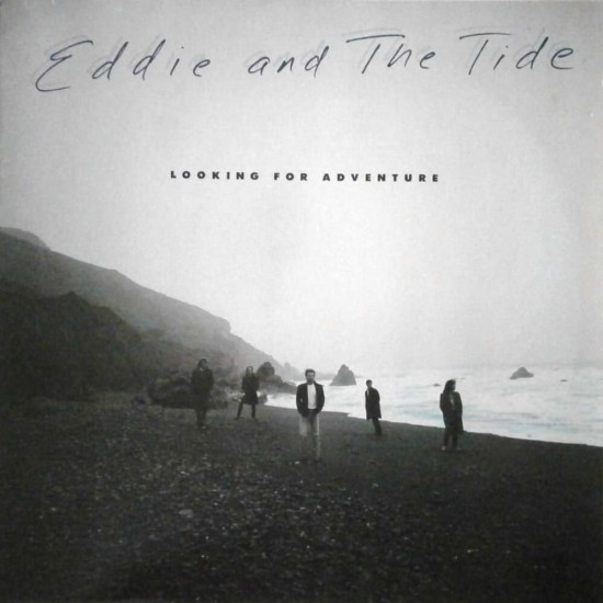 Eddie And The Tide - Looking For Adventure Eddie And The Tide - Looking For Adventure