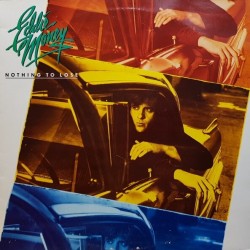 Eddie Money - Nothing To Lose Eddie Money - Nothing To Lose