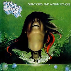 Eloy - Silent Cries And Mighty Echoes Eloy - Silent Cries And Mighty Echoes