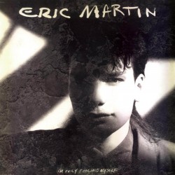 Eric Martin - I'm Only Fooling Myself Eric Martin - I'm Only Fooling Myself
