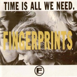 Fingerprints - Time Is All We Need Fingerprints - Time Is All We Need