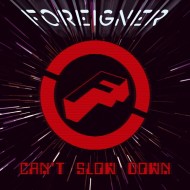 Foreigner - Can't Slow Down