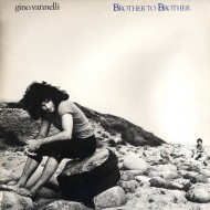 Gino Vannelli - Brother To Brother