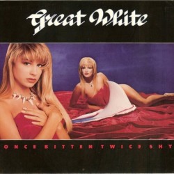 Great White - Once Bitten Twice Shy Great White - Once Bitten Twice Shy