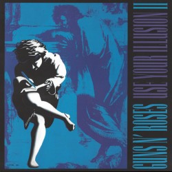 Guns N' Roses - Use Your Illusion II Guns N' Roses - Use Your Illusion II