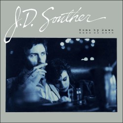 J.D. Souther - Home By Dawn J.D. Souther - Home By Dawn