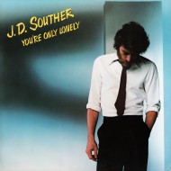 J.D. Souther - You're Only Lonely