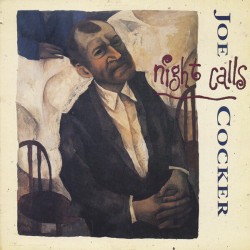 Joe Cocker - Night Calls