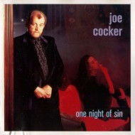 Joe Cocker - One Night Of Sin