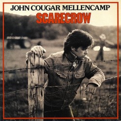 John Cougar Mellencamp - Scarecrow John Cougar Mellencamp - Scarecrow