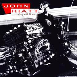 John Hiatt - Riding With The King John Hiatt - Riding With The King