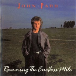 John Parr - Running The Endless Mile John Parr - Running The Endless Mile