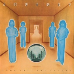 Journey - Look In The Future Journey - Look In The Future