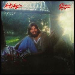 Kenny Loggins - Celebrate Me Home Kenny Loggins - Celebrate Me Home