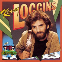 Kenny Loggins - High Adventure Kenny Loggins - High Adventure