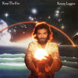 Kenny Loggins - Keep The Fire