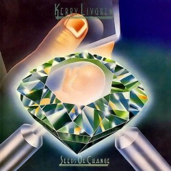 Kerry Livgren - Seeds Of Change Kerry Livgren - Seeds Of Change