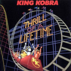 King Kobra - Thrill Of A Lifetime King Kobra - Thrill Of A Lifetime
