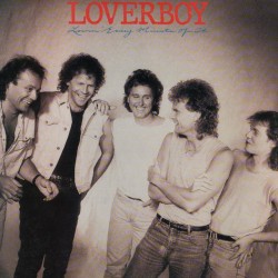 Loverboy - Lovin Every Minute Of It Loverboy - Lovin Every Minute Of It