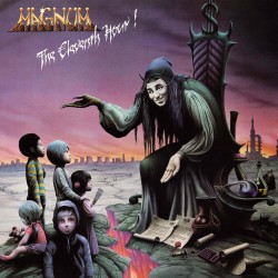 Magnum - The Elevent Hour Magnum - The Elevent Hour