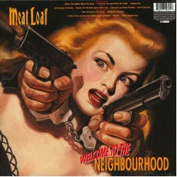 Meat Loaf - Welcome To The Neighbourhood Meat Loaf - Welcome To The Neighbourhood