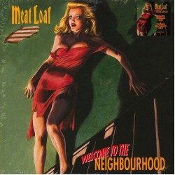 Meat Loaf - Welcome To The Neighbourhood Meat Loaf - Welcome To The Neighbourhood