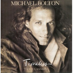 Michael Bolton - Timeless The Classics