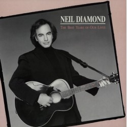 Neil Daimond - The Best Years Of Our Lives Neil Daimond - The Best Years Of Our Lives