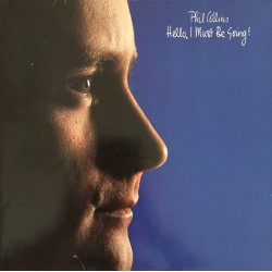 Phil Collins - Hello I Must Be Going Phil Collins - Hello I Must Be Going