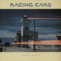 Racing Cars - Bring On The Night Racing Cars - Bring On The Night